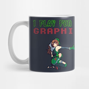 I Play For The Graphics - 8 Bit Gaming Mug